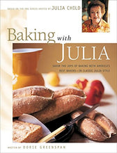 Load image into Gallery viewer, Baking with Julia: Savor the Joys of Baking with America's Best Bakers