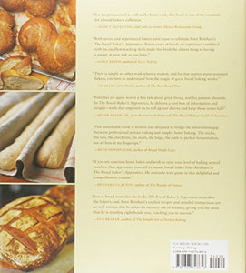 The Bread Baker's Apprentice, 15th Anniversary Edition: Mastering the Art of Extraordinary Bread [A Baking Book]
