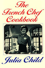 Load image into Gallery viewer, The French Chef Cookbook