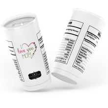 Load image into Gallery viewer, shopinthekitchenwithdana,Mom Nutritional Value Label 20 oz. Tumbler