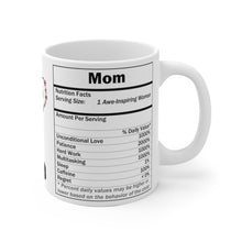 Load image into Gallery viewer, shopinthekitchenwithdana,Mom Nutritional Value I Love You Mom White Ceramic Mug