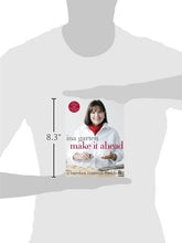 Load image into Gallery viewer, Make It Ahead: A Barefoot Contessa Cookbook