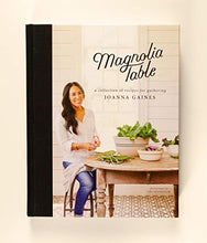 Load image into Gallery viewer, Magnolia Table: A Collection of Recipes for Gathering