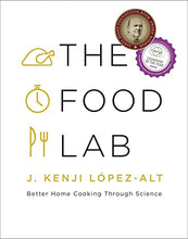Load image into Gallery viewer, The Food Lab: Better Home Cooking Through Science