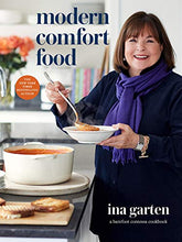 Load image into Gallery viewer, Modern Comfort Food: A Barefoot Contessa Cookbook