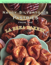 Load image into Gallery viewer, Nancy Silverton&#39;s Pastries from the La Brea Bakery