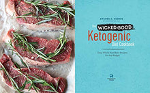 Load image into Gallery viewer, The Wicked Good Ketogenic Diet Cookbook: Easy, Whole Food Keto Recipes for Any Budget