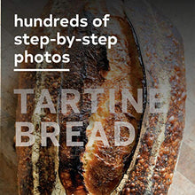 Load image into Gallery viewer, Tartine Bread (Artisan Bread Cookbook, Best Bread Recipes, Sourdough Book)
