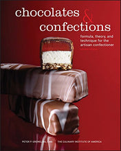 Load image into Gallery viewer, Chocolates and Confections: Formula, Theory, and Technique for the Artisan Confectioner