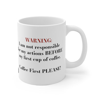 shopinthekitchenwithdana,WARNING Coffee First White Ceramic Mug