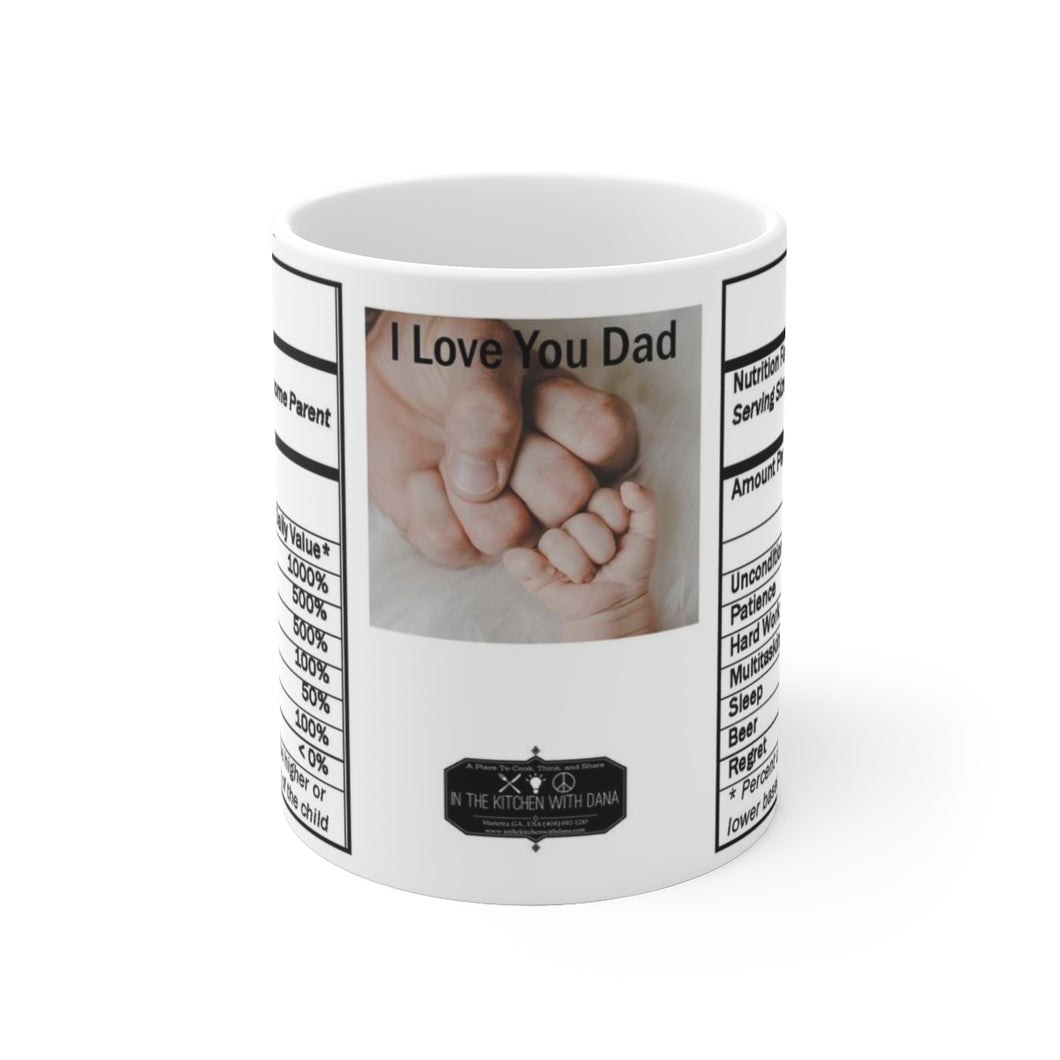 shopinthekitchenwithdana,Dad Nutritional Value I Love you Dad White Ceramic Mug 11 oz.